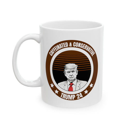 Caffeinated & conservative Mug , 11oz